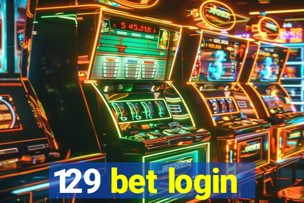 129 bet login